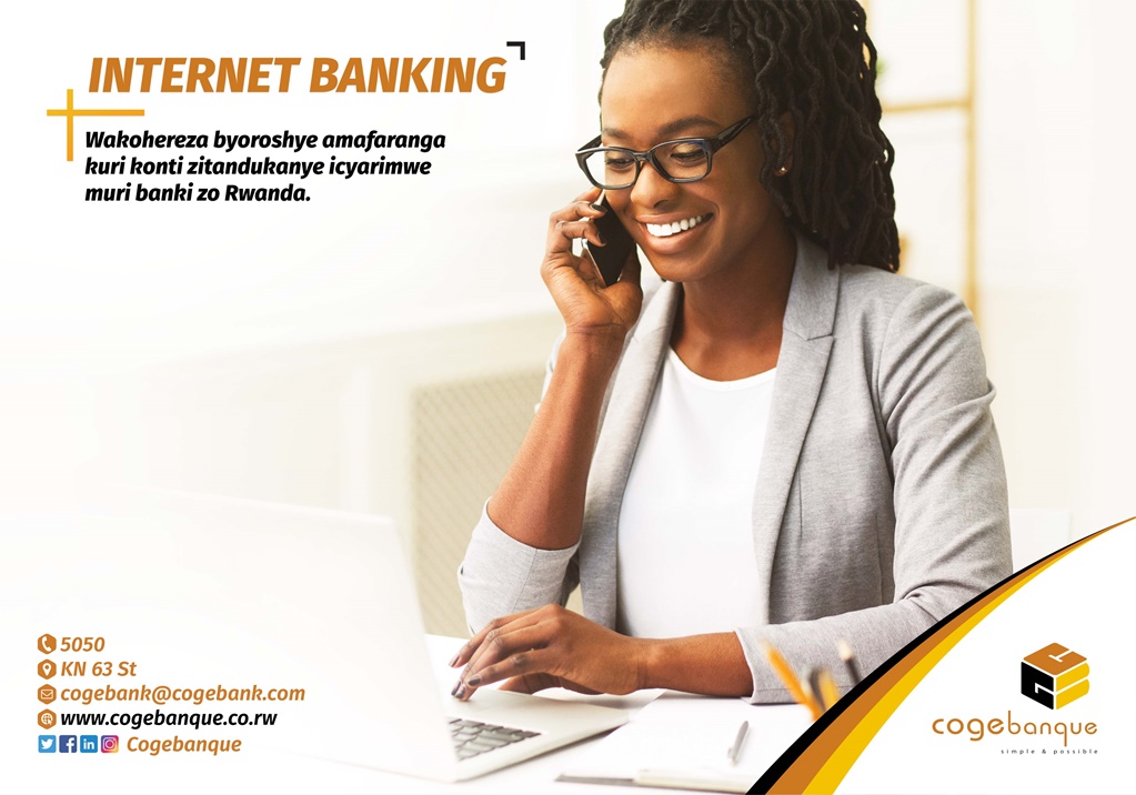 Cogebanque yatangije Internet Banking mu 2017 mu gufasha abakiliya kugera kuri serivisi za banki aho bari hose